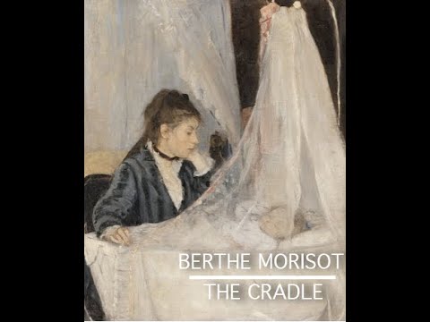 Art History  Berthe Morisot  The Cradle  Impressionism