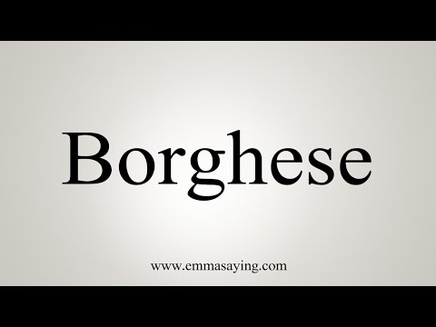 How To Say Borghese