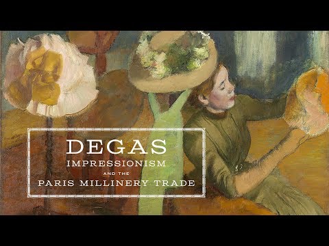 Degas Impressionism and the Paris Millinery Trade trailer