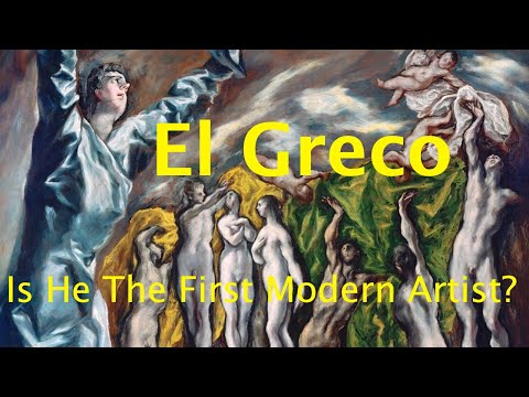 El Greco  Why His Paintings Look Weird Modern Art Series S01E05