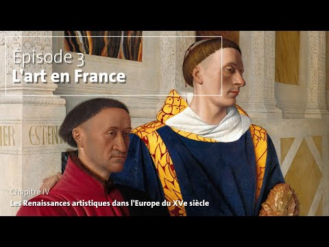 0403 Les Renaissances artistiques dans lEurope du XVe sicle lart en France