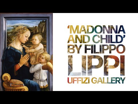 MARY A MASTERPIECE  Madonna and Child by Filippo Lippi Uffizi Gallery