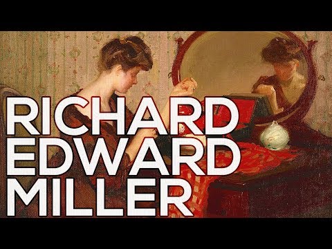 Richard Edward Miller A collection of 158 paintings HD