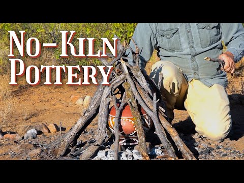 Firing Pottery Without a Kiln the old fashioned way