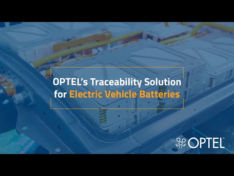 OPTELs Traceability Solution for Electric Vehicle Batteries