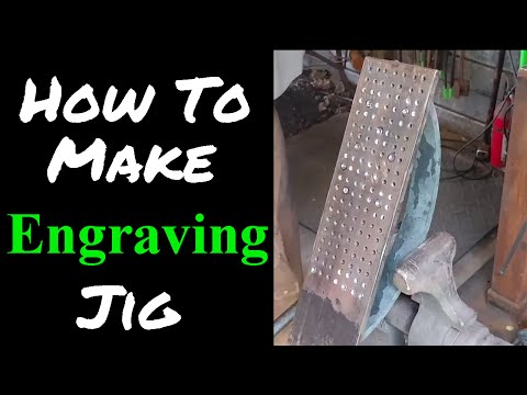 Making an Engraving Jig  How to Make Engraving Tools for Blacksmiths