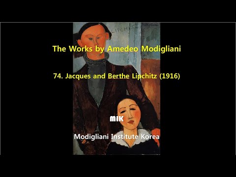 The Works by Amedeo Modigliani 74 Jacques and Berthe Lipchitz 1916