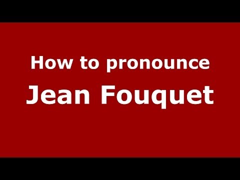 How to pronounce Jean Fouquet FrenchFrance  PronounceNamescom