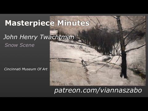 Masterpiece Minute  John Henry Twachtman Snow Scene