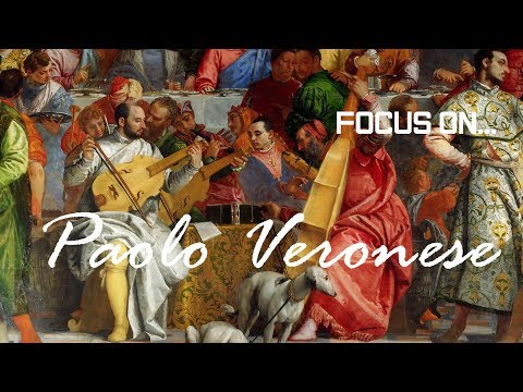 Focus On PAOLO VERONESE  The Brilliance of Color