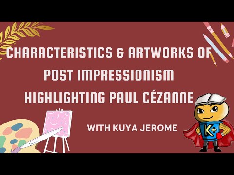 Characteristics amp Artworks of PostImpressionism Highlighting Paul Czanne