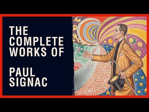 The Complete Works of Paul Signac