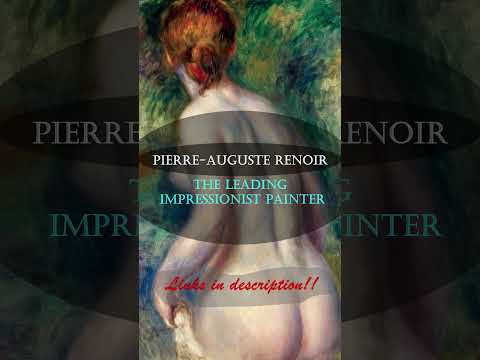 PierreAuguste Renoir  The Leading Impressionist Painter shorts  shortvideo