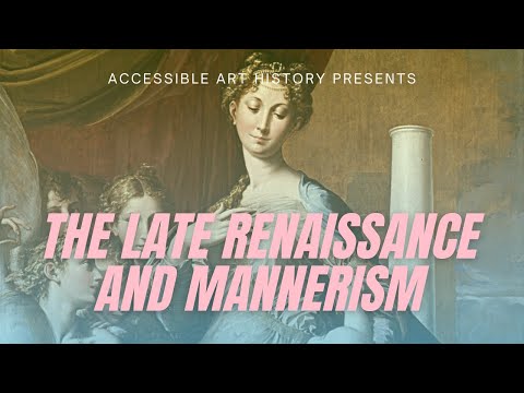 The Late Renaissance and Mannerism  Art History Video