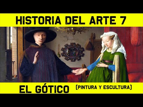 Historia del ARTE GTICO Escultura y Pintura Gtica  HISTORIA DEL ARTE 7  Bosco Jan van Eyck