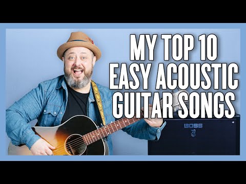 Easy Acoustic Guitar Songs EVERYONE Should Know How to Play