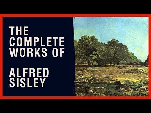 The Complete Works of Alfred Sisley