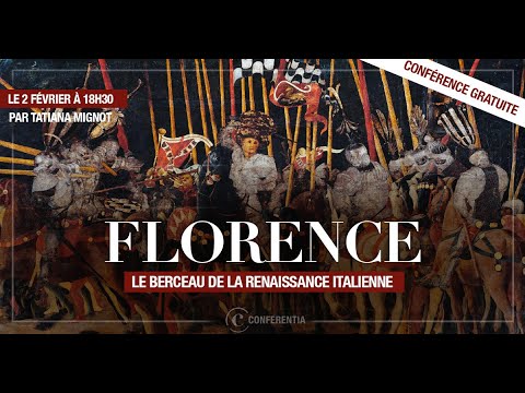 Confrence  Florence le berceau de la Renaissance Italienne