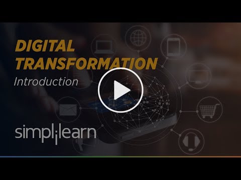 Digital Transformation  What is Digital Transformation  Digital Transformation 2021  Simplilearn