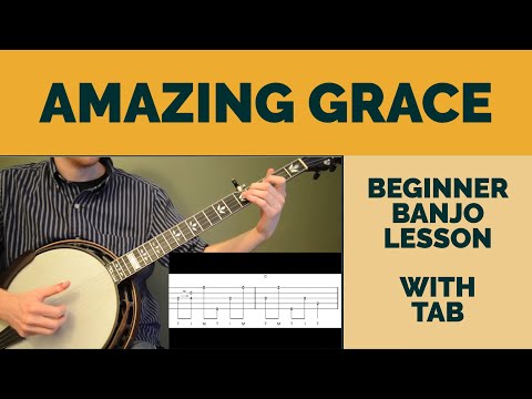 Amazing Grace  Beginner Bluegrass Banjo Lesson With Tab