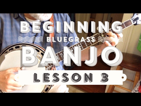 Learn to Play Bluegrass Banjo  Lesson 3