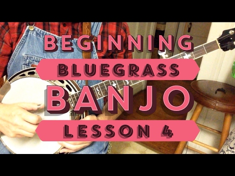 Learn to Play Bluegrass Banjo  Lesson 4