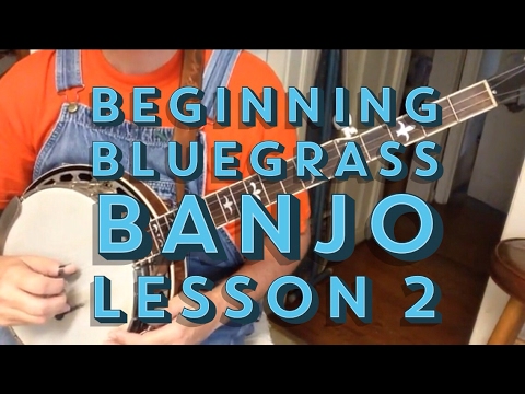 Learn to Play Bluegrass Banjo  Lesson 2