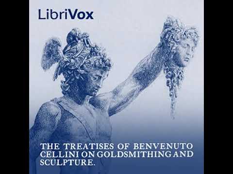 The Treatises of Benvenuto Cellini on Goldsmithing and Sculpture by Benvenuto CELLINI Part 12