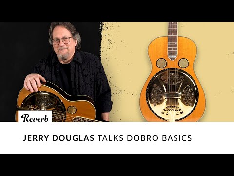 Jerry Douglas Dobro Basics and 3 Tunings For Resonator Guitar