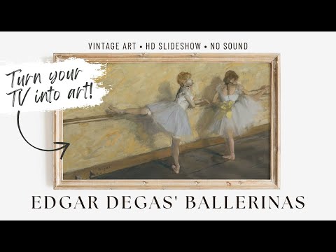 Edgar Degas39 Ballerinas  Impressionism Art Slideshow for Your TV  HD Art Screensaver  NO SOUND