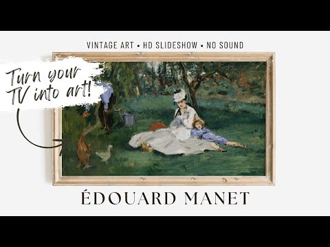 douard Manet  Impressionism  Vintage Art Slideshow for Your TV  HD Art Screensaver  NO SOUND