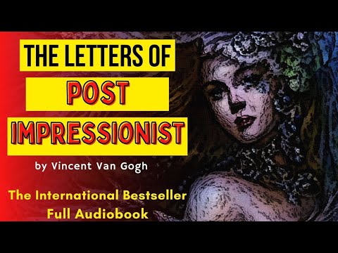 AudioBook  The Letters Of Post Impressionist by Vincent Van Gogh