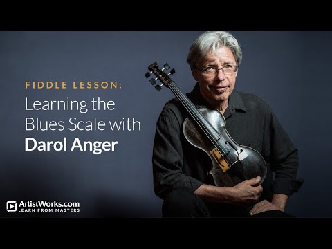 Fiddle Lesson Learning the Blues Scale with Darol Anger  ArtistWorks