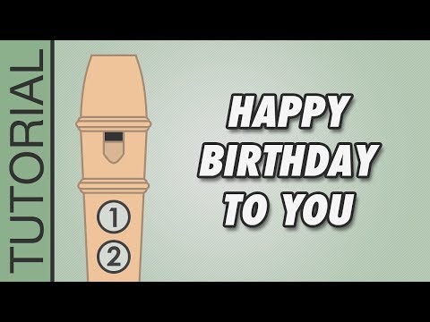 Happy Birthday to You  Recorder Notes Tutorial