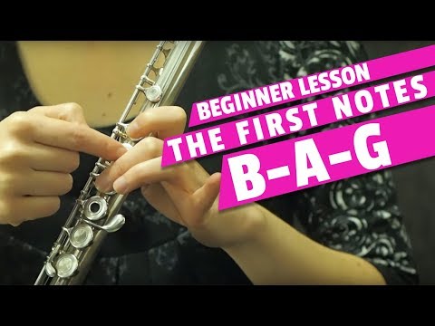 Beginner Flute Lesson  The First Notes B A and G on the Flute