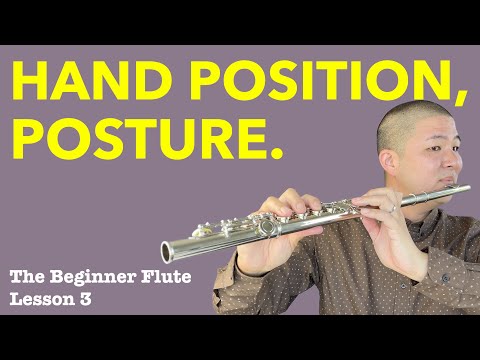 Flute Hand Position amp Posture for Beginners How to Hold Your Flute  The Beginner Flute Lesson 3