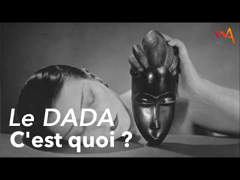 Le dada ou dadasme c39est quoi   Une histoire de l39art  Episode 1  Wladimir autain 