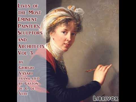 Lives of the Most Eminent Painters Sculptors and Architects Vol 3 by Giorgio VASARI Part 12