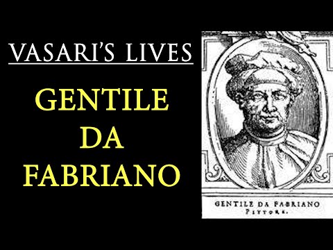 Gentile da Fabriano  Vasari Lives of the Artists