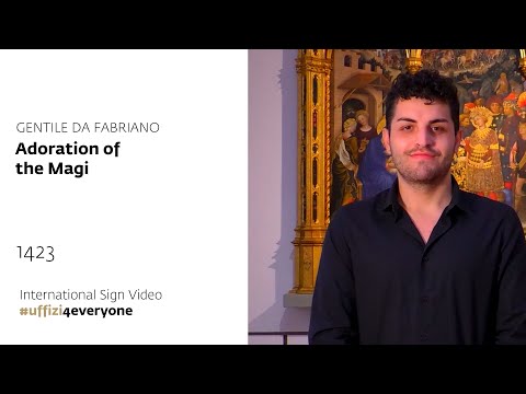 Uffizi4everyone  International Signs Video  Gentile da Fabriano Adoration of the Magi 1423