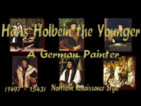 Hans Holbein the Younger A German Painter  Northern Renaissance Style