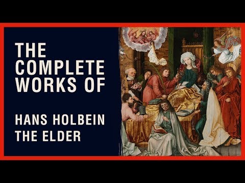 The Complete Works of  Hans The Elder Holbein