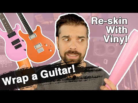 How to Wrap a Guitar  5 Tips on Using Vinyl to Customize and Reskin Your Guitar