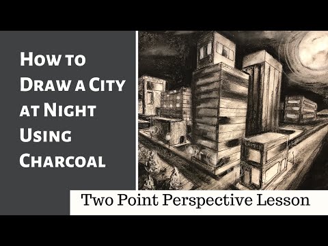 How to Draw a City at Night Using Charcoal Art Lesson Instructions  Two Point Perspective