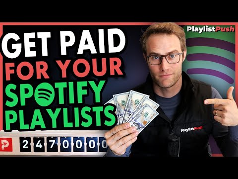 How to Get Paid From Making Spotify Playlists