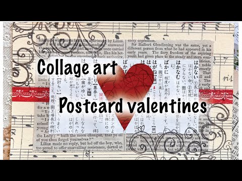 Making Collage Postcard Art  Valentines