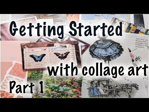 Getting started with collage art  Part 1