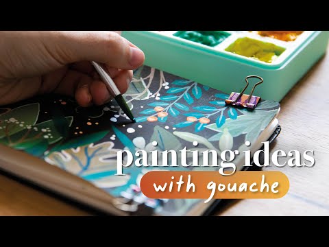 Simple Gouache Painting Ideas for your Sketchbook