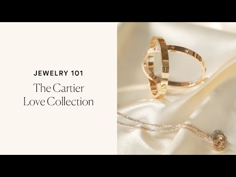 All About The Cartier Love Collection Rebag39s Jewelry 101 Guide