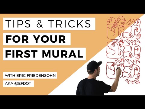 Getting Started with Your First Mural with Eric Friedensohn aka Efdot